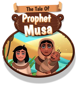 The Tale of Prophet Musa
